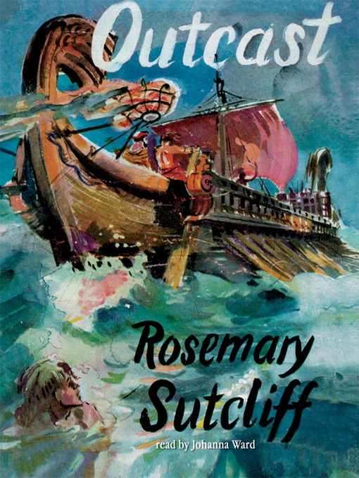 Title details for Outcast by Rosemary Sutcliff - Wait list